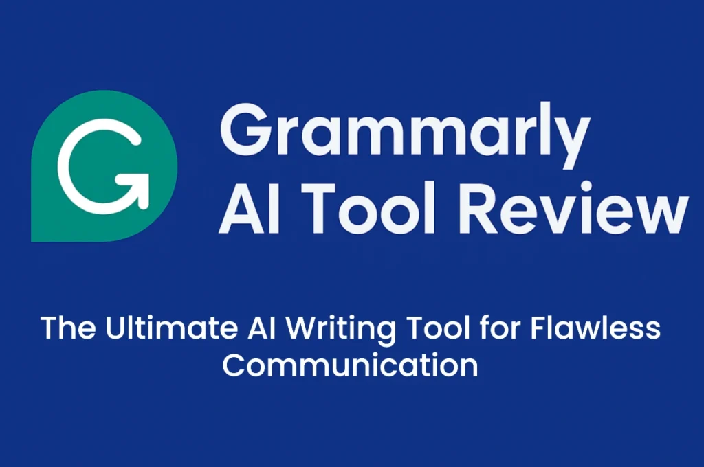 Grammarly Review Hero Banner 2025. The Ultimate AI Writing Tool for Flawless Communication